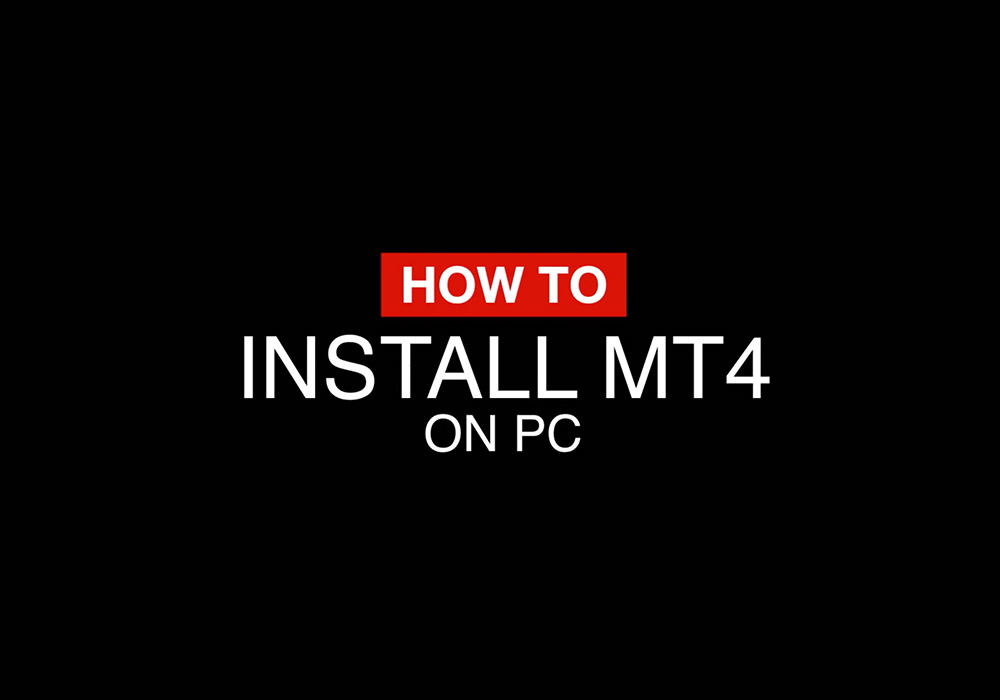 How to Install MT4 on PC